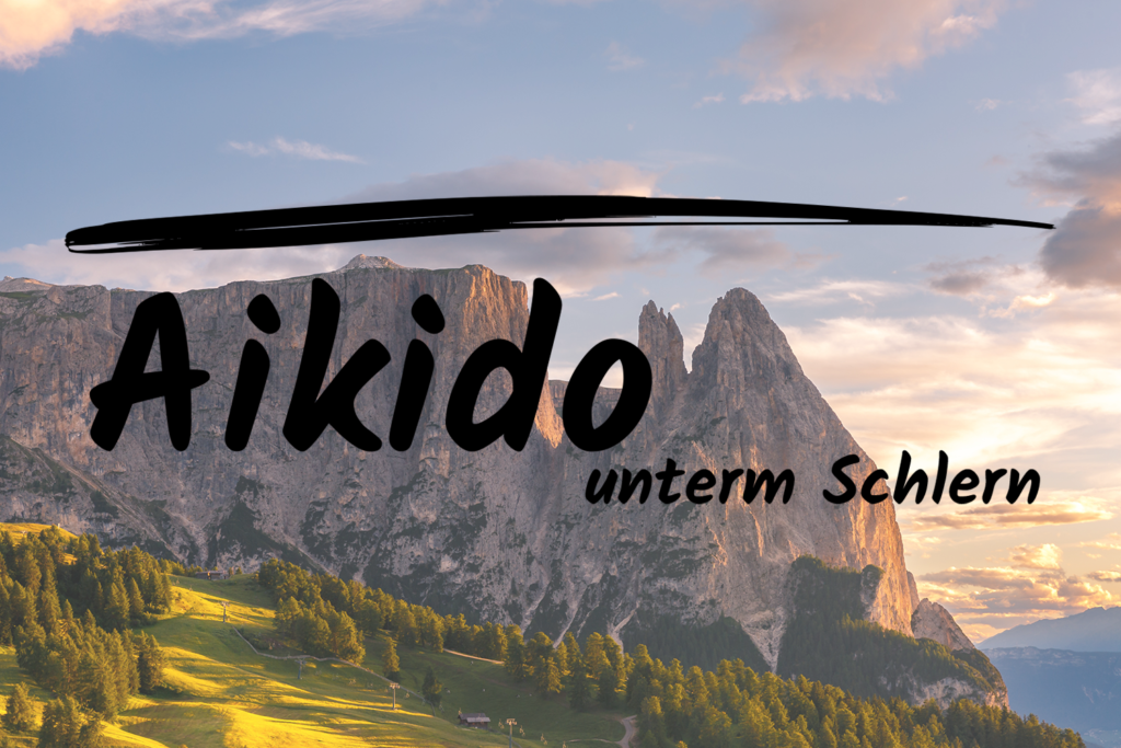 Aikido-Schule Thomas Beck | Aikido | Spirituelle Kampfkunst | Bokken-Praxis | Atemübungen | Aikido unterm Schlern | Berlin | Südtirol